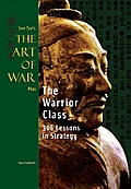 Sun Tzus The Art Of War Plus Warrior Cla