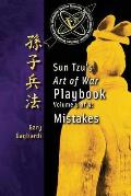 Volume 5: Sun Tzu's Art of War Playbook: Mistakes