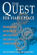 Quest for Viable Peace International Intervention & Strategies for Conflict Transformation