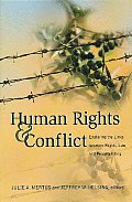 Human Rights & Conflict Exploring The Links Between Rights Law & Peacebuilding