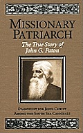 Missionary Patriarch The True Story Of