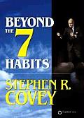 Beyond 7 The 7 Habits