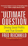 Ultimate Question Driving Good Profits & True Growth