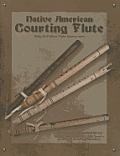 Native American Courting Flute [With CD (Audio)]