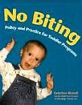 No Biting Policy & Practice For Toddler