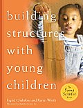 Building Structures With Young Children