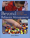 Beyond Behavior Management The Six Life Skills Children Need to Thrive in Todays World