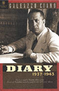 Galeazzo Ciano Diary 1937 1943