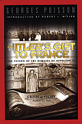 Hitlers Gift to France The Return of the Remains of Napoleon II Crisis at Vichy December 15 1940