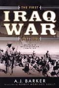 First Iraq War 1914 1918 Britains Mesopotamian Campaign