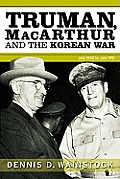 Truman MacArthur & the Korean War June 1950 to July 1951