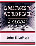 Challenges to World Peace: A Global Solution