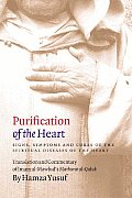 Purification of the Heart Signs Symptoms & Cures of the Spiritual Diseases of the Heart