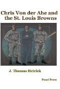 Chris Von der Ahe and the St. Louis Browns