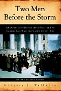 Two Men Before the Storm Arba Cranes Recollection of Dred Scott & the Supreme Court Case That Started the Civil War