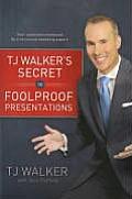 Tj Walkers Secret To Foolproof Presentat