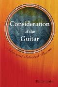 Consideration of the Guitar: New and Selected Poems