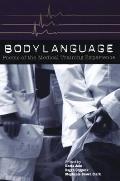 Body Language: Poems of the Medical Training Experience: Poems of the Medical Training Experience