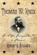Thomas W. Knox: Civil War Correspondent in Missouri