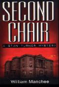 Second Chair: A Stan Turner Mystery