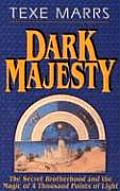 Dark Majesty Expanded Edition The Secret Brotherhood & the Magic of a Thousand Points of Light