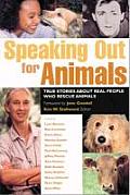 Speaking Out For Animals True Stories