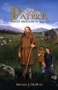 Saint Patrick Pioneer Missionary To Ireland