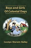 Boys & Girls Of Colonial Days
