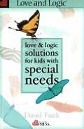 Love & Logic Solutions for Kids with Special Needs