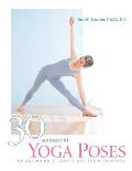 30 Essential Yoga Poses For Beginning Students & Their Teachers