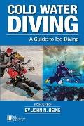 Cold Water Diving: A Guide to Ice Diving