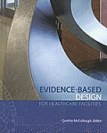 Evidence-Based Design for Healthcare Facilities