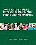 Johns Hopkins Nursing Evidence Based Practice Implementation & Translation