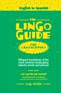 Lingo Guide for Landscapers La Lingo Guide Para Jardineros