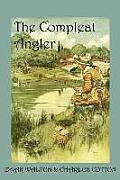 Compleat Angler or the Contemplative Mans Recreation