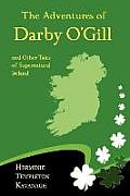 The Adventures of Darby O'Gill and Other Tales of Supernatural Ireland