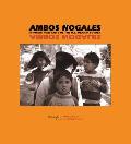 A School for Advanced Research Resident Scholar Book||||Ambos Nogales