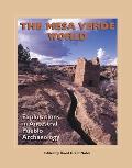 A School for Advanced Research Popular Archaeology Book||||The Mesa Verde World