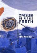 President of Planet Earth