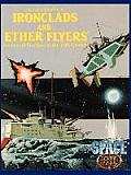 Ironclads & Ether Flyers: Aeronaval Combat for Space: 1889