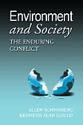 Environment and Society: The Enduring Conflict