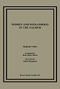 Women and Womanhood in the Talmud