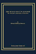 The Human Will in Judaism: The Mishnah's Philosophy of Intention