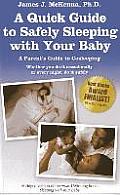 Quick Guide to Safely Sleeping with Your Baby A Parents Guide to Cosleeping