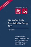 Sanford Guide to Antimicrobial Therapy 2013 Pocket Edition