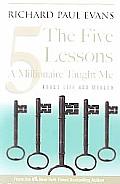 Five Lessons A Millionaire Taught Me