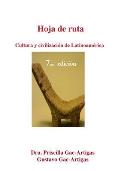 Hoja De Ruta Cultura Y Civilizacion De Latinoamerica