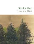 Rita Robillard Time & Place