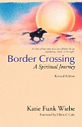 Border Crossing: A Spiritual Journey