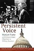 A Persistent Voice: Marian Franz and Conscientious Objection to Military Taxation